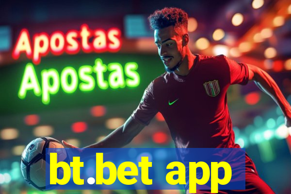 bt.bet app